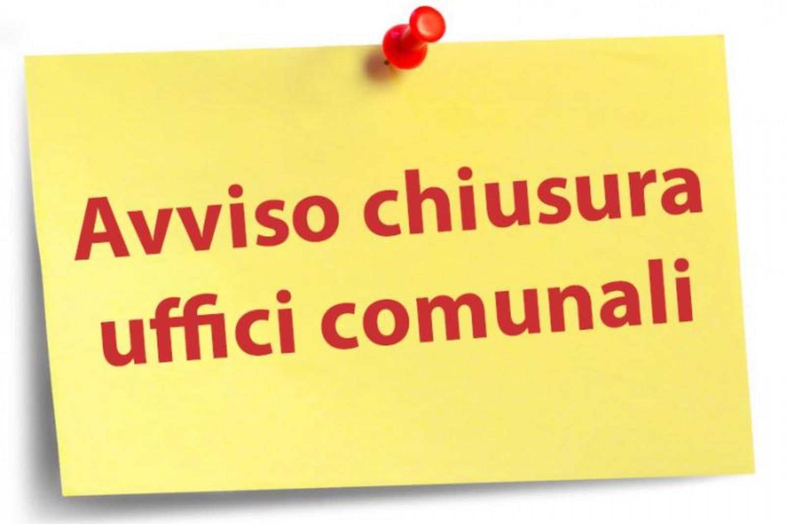 Chiusura Uffici - Mercoledi 01 Luglio dalle ore 11.30 alle ore 16.00